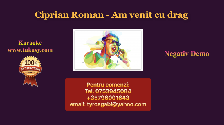 Am venit cu drag – Ciprian Roman – Negativ Karaoke Demo by Gabriel Gheorghiu