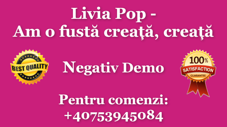 Am o fusta creata, creata – Livia Pop – Negativ Karaoke Demo