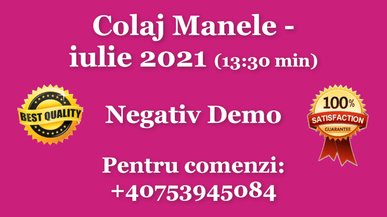 Colaj Manele – iulie 2021 – Negativ Karaoke Demo